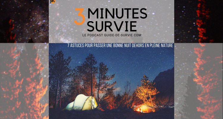 7 astuces pour passer une bonne nuit dehors en pleine nature